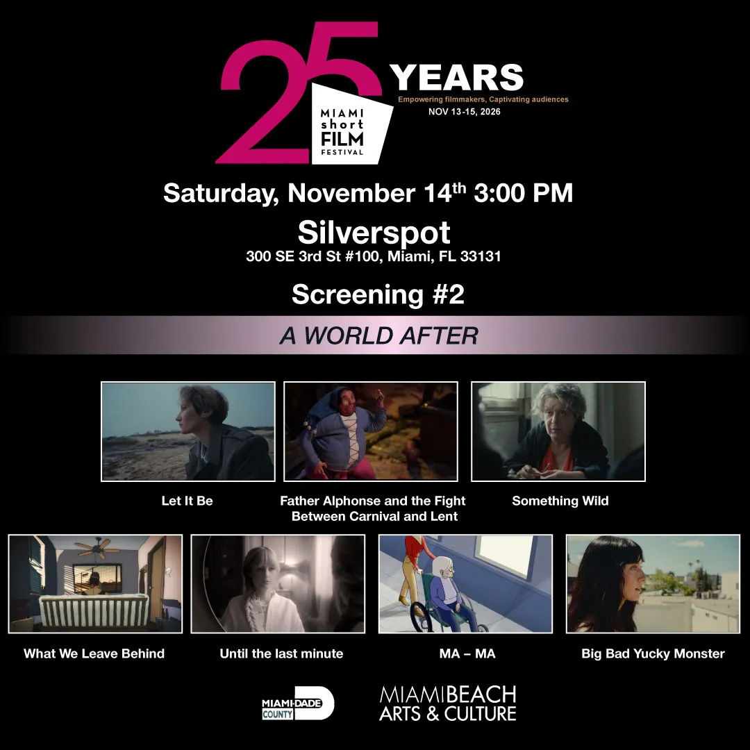 MIAMI short FILM FESTIVAL 25th edition - Screening # 2 - A World After Nov•14•2026•3PM (photo 2)