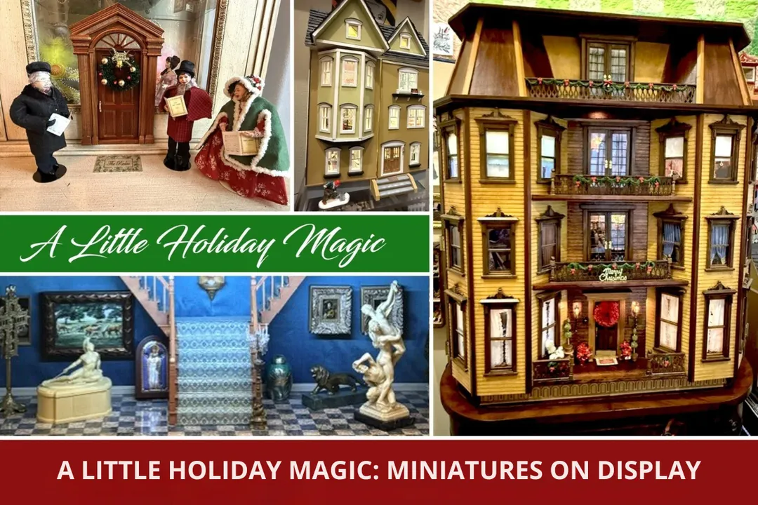 A Little Holiday Magic: Miniatures on Display