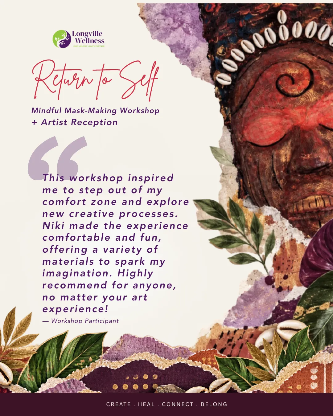 Return to Self: Intimate Mindful Mask-Making Workshop + Artist Reception with Niki Lopez at Longville Wellness (photo 4)