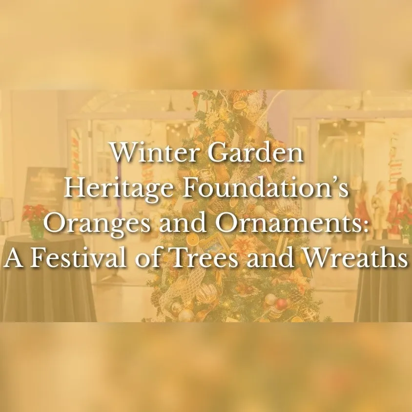 Oranges and Ornaments; A Festival of Trees & Wreaths