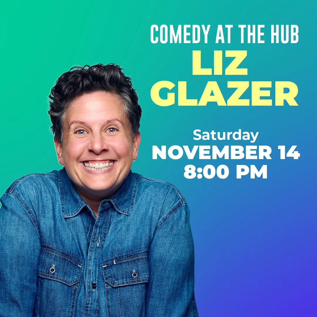 Comedy at The Hub: Liz Glazer