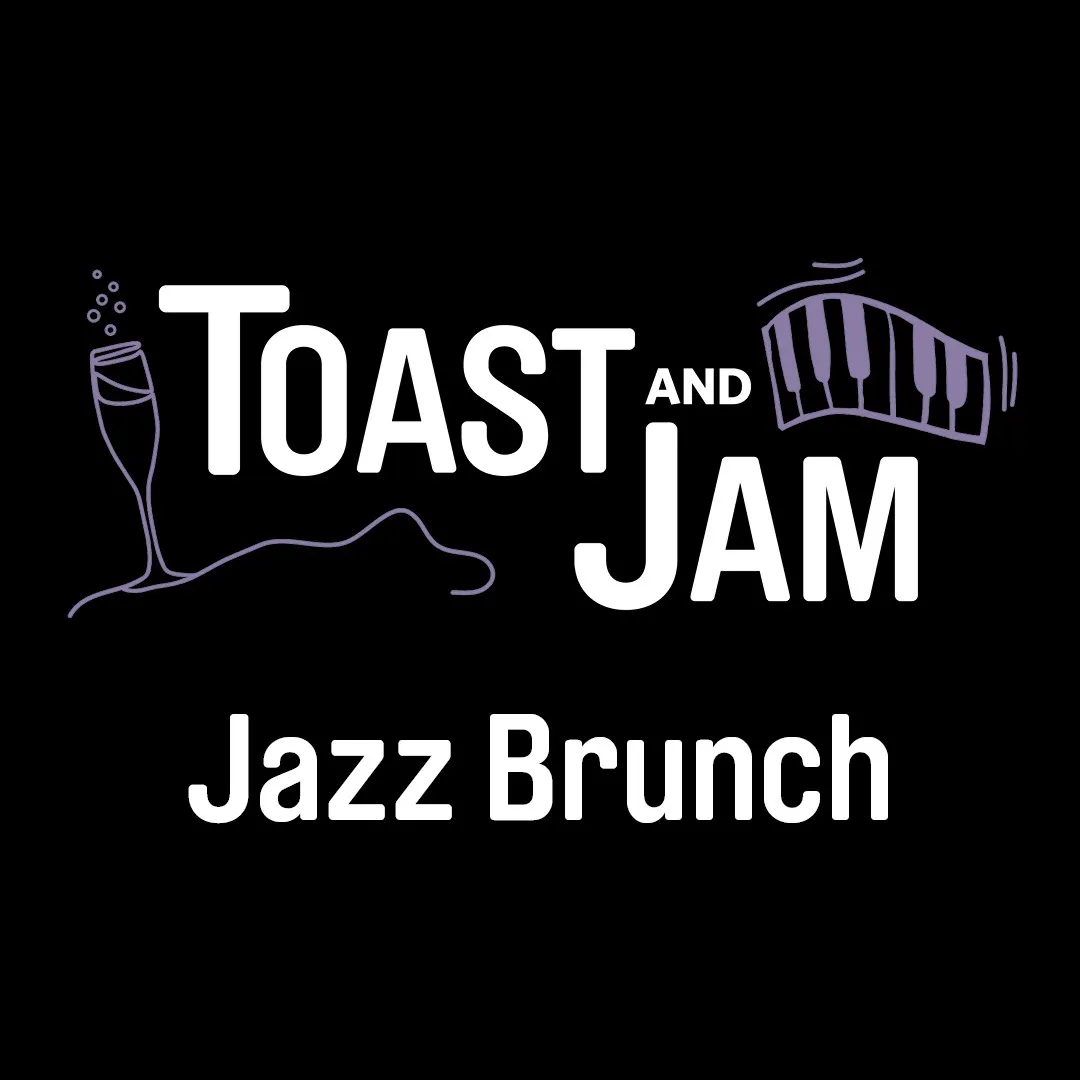 Toast & Jam Jazz Brunch, Sep 13